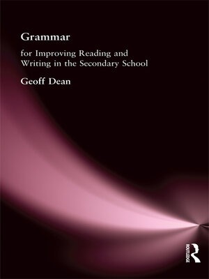 cover image of Grammar for Improving Writing and Reading in Secondary School